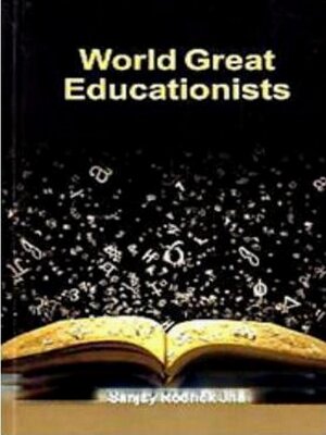 cover image of World Great Educationists